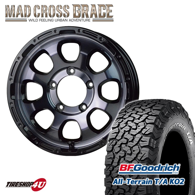 MAD CROSS GRACE 16x5.5J 5/139.7 +20 BKCBK BFGoodrich All-Terrain T/A KO2  225/70R16 102/99R LT RWL 6PR ジムニー JB64 新品  タイヤ＆アルミホイール4本セット｜タイヤ＆ホイールセット,サマータイヤ＆ホイールセット,サイズから探す,16インチ,225/70R16｜タイヤ ...